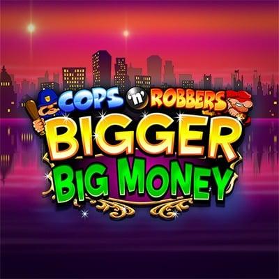 Cops n Robbers Bigger Big Money thumbnail