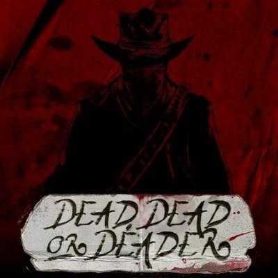 Dead Dead Or Deader thumbnail