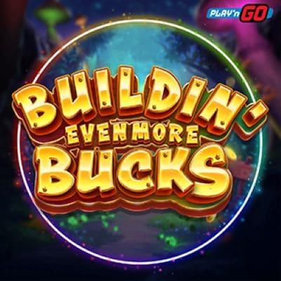Buildin' Even More Bucks thumbnail