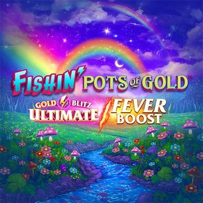 Fishin' Pots of Gold: Gold Blitz Ultimate Fever Boost thumbnail