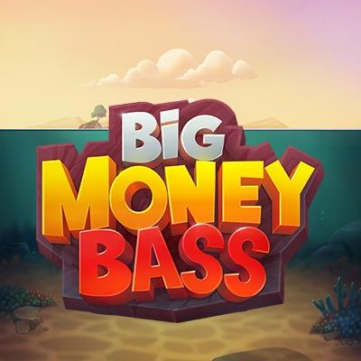 Big Money Bass
