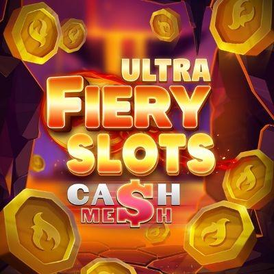 Fiery Slots Cash Mesh Ultra
