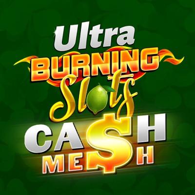 Burning Slots Cash Mesh Ultra
