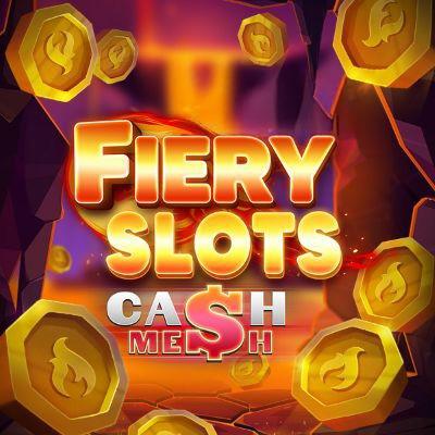 Fiery Slots Cash Mesh