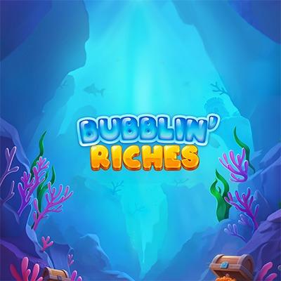 Bubblin Riches