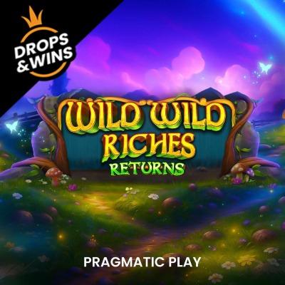 Wild Wild Riches Returns