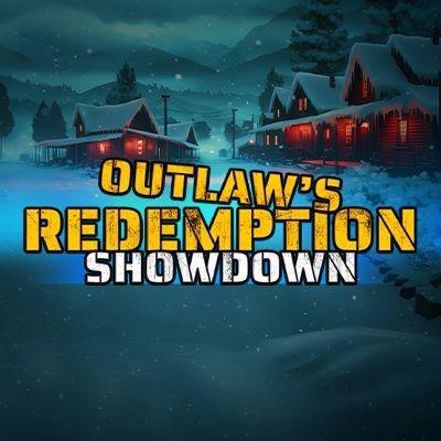 Outlaw’s Redemption - Showdown